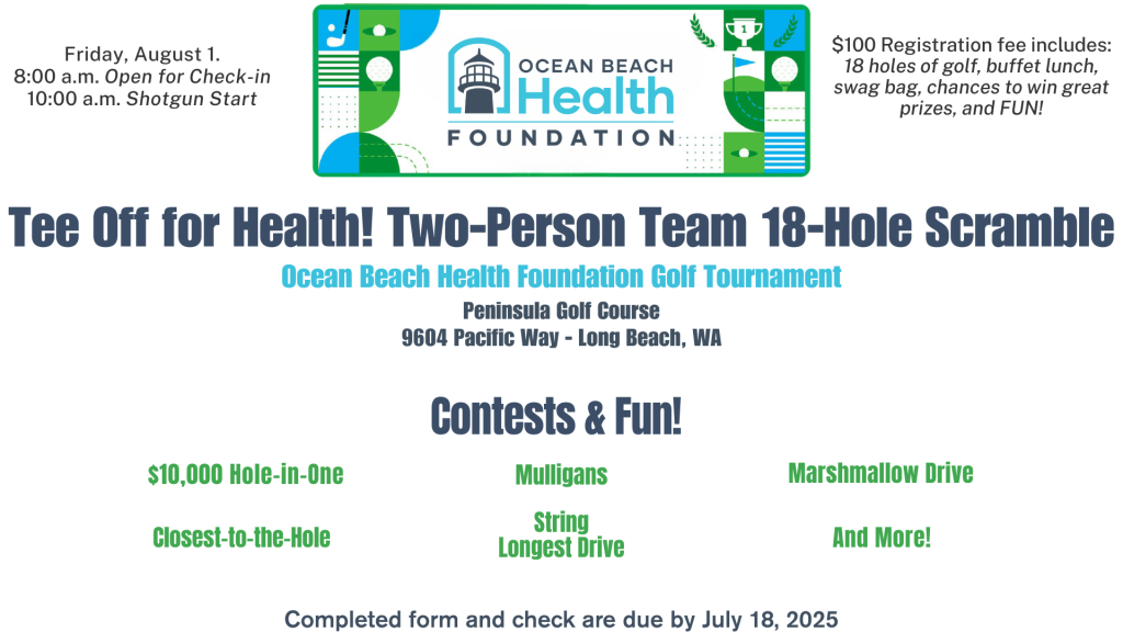 Ocean Beach Hospital Foundation is having a 2-person scramble on August 1st. Sign up today to join the fun while making a difference for the local community!